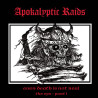 Apokalyptic Raids (Bra) "Even Death Is Not Real the EPs - Part I" Special Packing CD