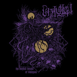 Uthullun (US) "The Barbed Thread of Madness" MLP