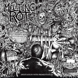 Melting Rot (US) "Infatuation with Premeditation" CD
