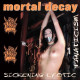 Mortal Decay (US) "Sickening Erotic Fanaticism" Gatefold DLP + Poster (Galaxy)