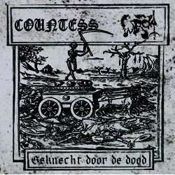 Countess / Wrok (NL) "Geknecht Door de Dood" Split EP