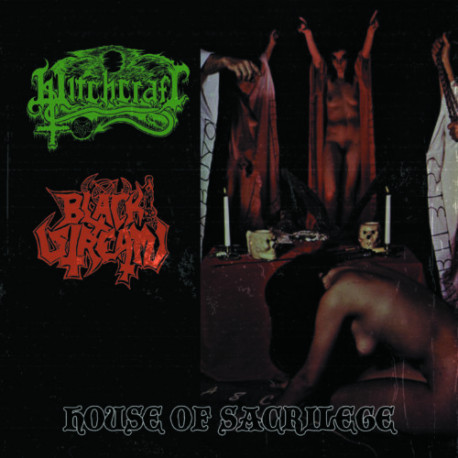 Witchcraft / Blackstream (Fin/Ita) "House Of Sacrilege" Split LP