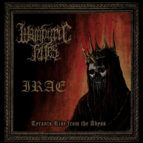 Wampyric Rites / Irae (Ecu/Por) "Tyrants Rise from the Ashes" Split CD