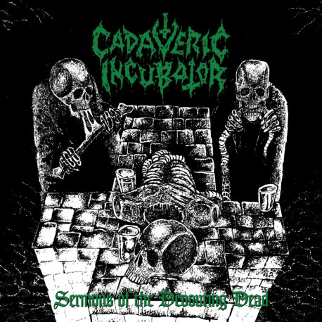 Cadaveric Incubator (Fin) "Sermons of the Devouring Dead" CD