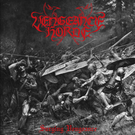 Vengeance Horde (US) "Surging Vengeance" LP