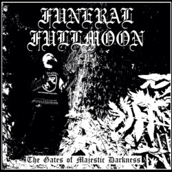 Funeral Fullmoon (Chl) "The Gates of Majestic Darkness + Promo tape MMXXIII" CD