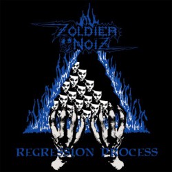Zoldier Noiz (Fra.) "Regression Process" LP