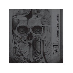 Dwell (Dk) "Vermin and Ashes" LP