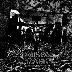 Poison Mask (Fin.) "Graveyard world" EP