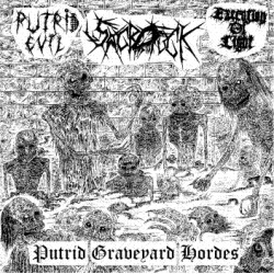 Sacrofuck / Execution of Light / Putrid Evil (POl.) "Putrid Graveyard Hordes" Split CD 