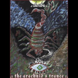 Akrabu (Ger.) "The Arachnid's Trance" Digipak CD