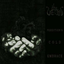 The Vein (Dk) "Perdition's Cold Embrace" MLP 