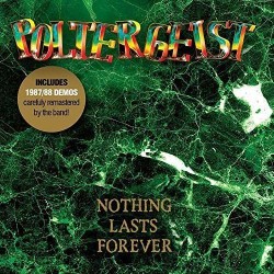 Poltergeist (CH) "Nothing Lasts Forever + Demos" CD
