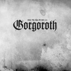 Gorgoroth (Nor.) "Under the Sign of Hell 2011" Digipak CD