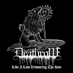 Deathrow (Ita.) "Like a Lion Devouring The Sun" EP