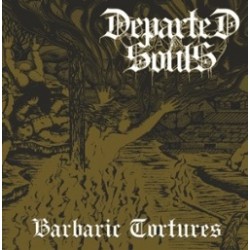 Departed Souls (NL) "Barbaric Tortures" MCD 