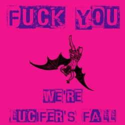 Lucifer's Fall (OZ) "Fuck You We're Lucifer's Fall" CD