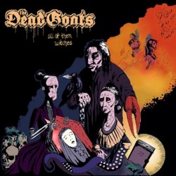 The Dead Goats (Pol.) "All of Them Witches" CD