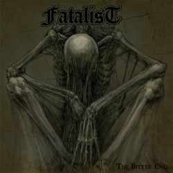 Fatalist (US) "The Bitter End" LP