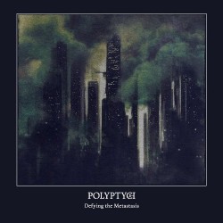 Polyptych (US) "Defying the Metastasis" Digipak CD