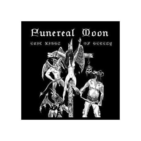 Funereal Moon (Mex.) "Evil Night of Heresy" CD