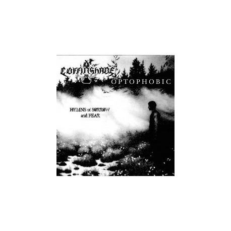 Optophobic / Coffinshade (Swe./Int.) "Hymns of Sorrow and Fear" Split CD
